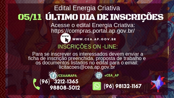 05/11 último dia de inscrição edital Energia Criativa