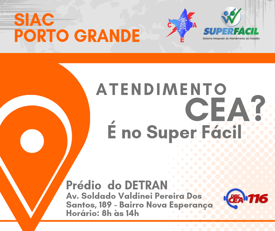 CEA amplia atendimento em Porto Grande com novo guichê no Super Fácil 
