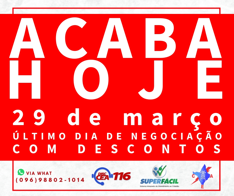 Acaba hoje,29.