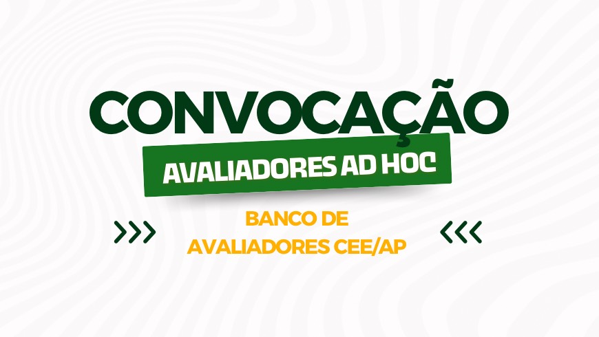 EDITAL DE CONVOCAÇÃO Nº 005/2024 - CEE/AP
