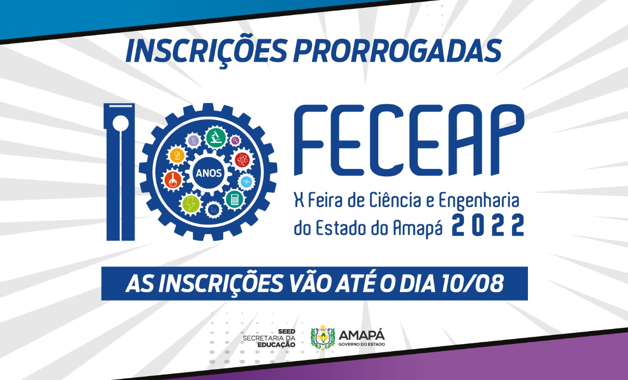Governo prorroga inscrições para a Feira de Ciências e Engenharia 2022