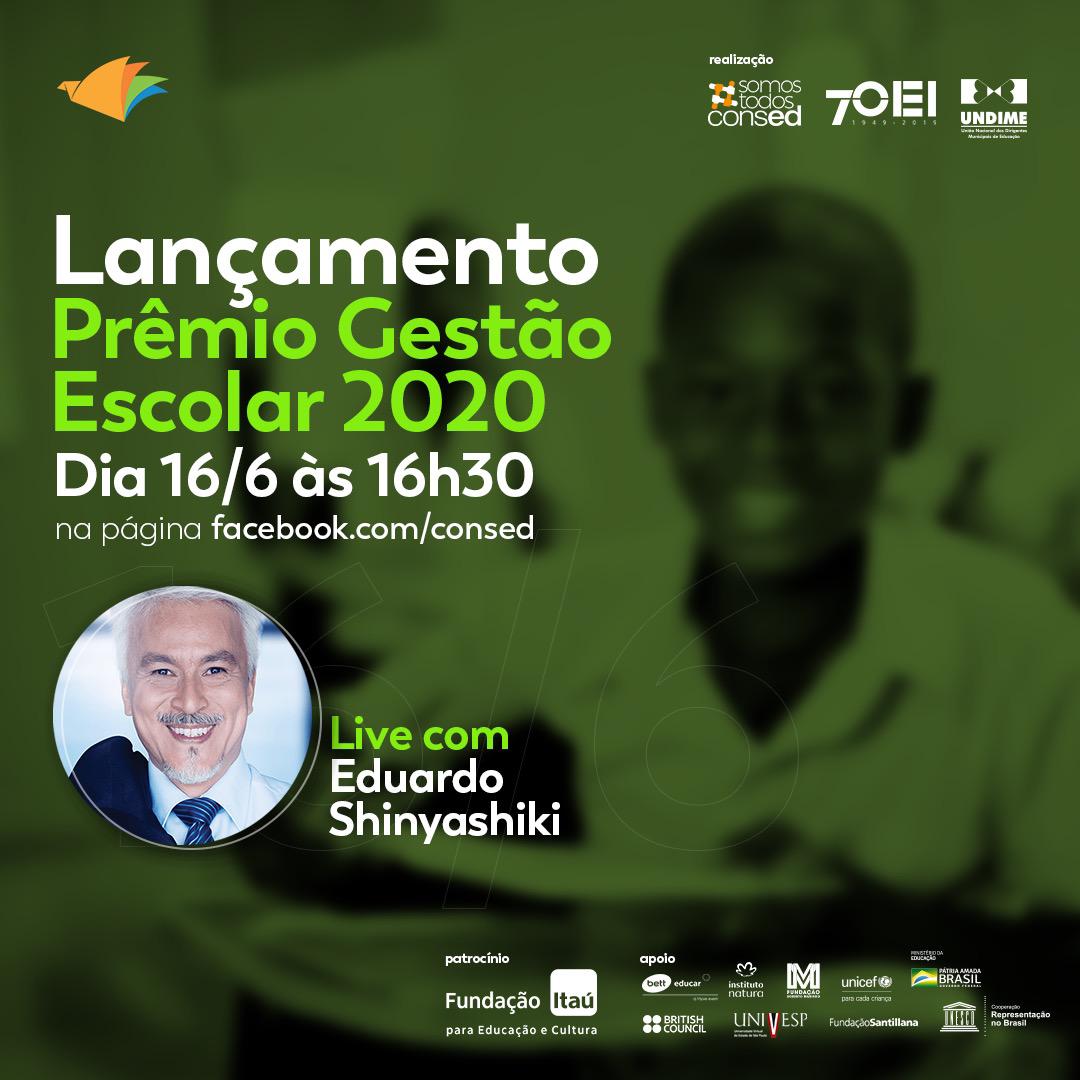 Prêmio de Gestão Escolar 2020 será lançado na próxima terça em live com Eduardo Shinyashiki
