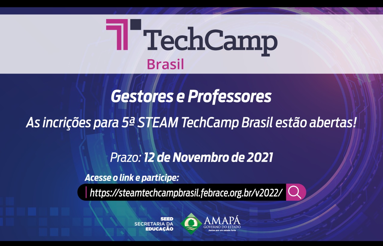 Educação: inscrições para a 5ª edição do Steam Techcamp estão abertas para gestores e professores estaduais