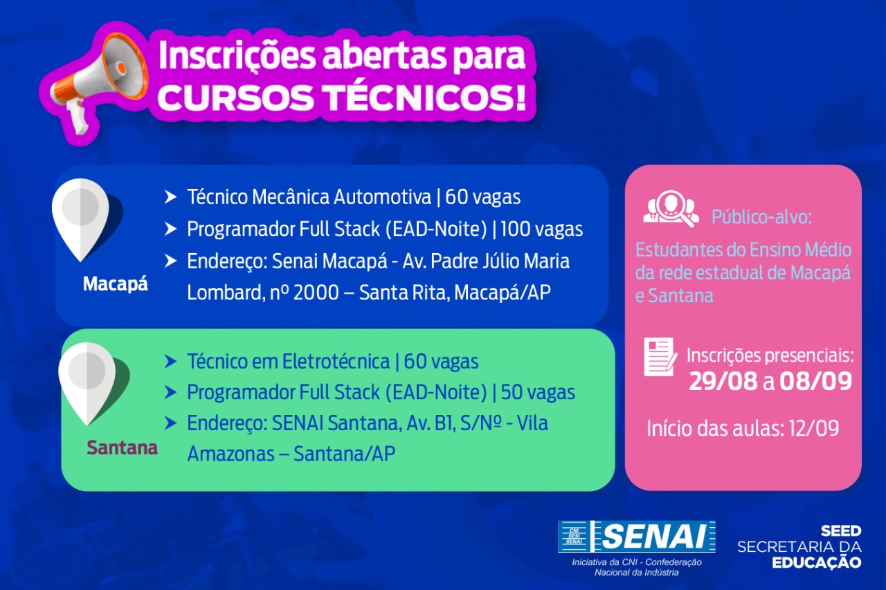 Governo do Amapá e Senai ofertam 270 vagas em cursos técnicos para estudantes do ensino médio