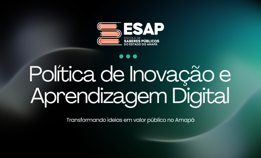 ESAP institui Política de Inovação e Aprendizagem Digital