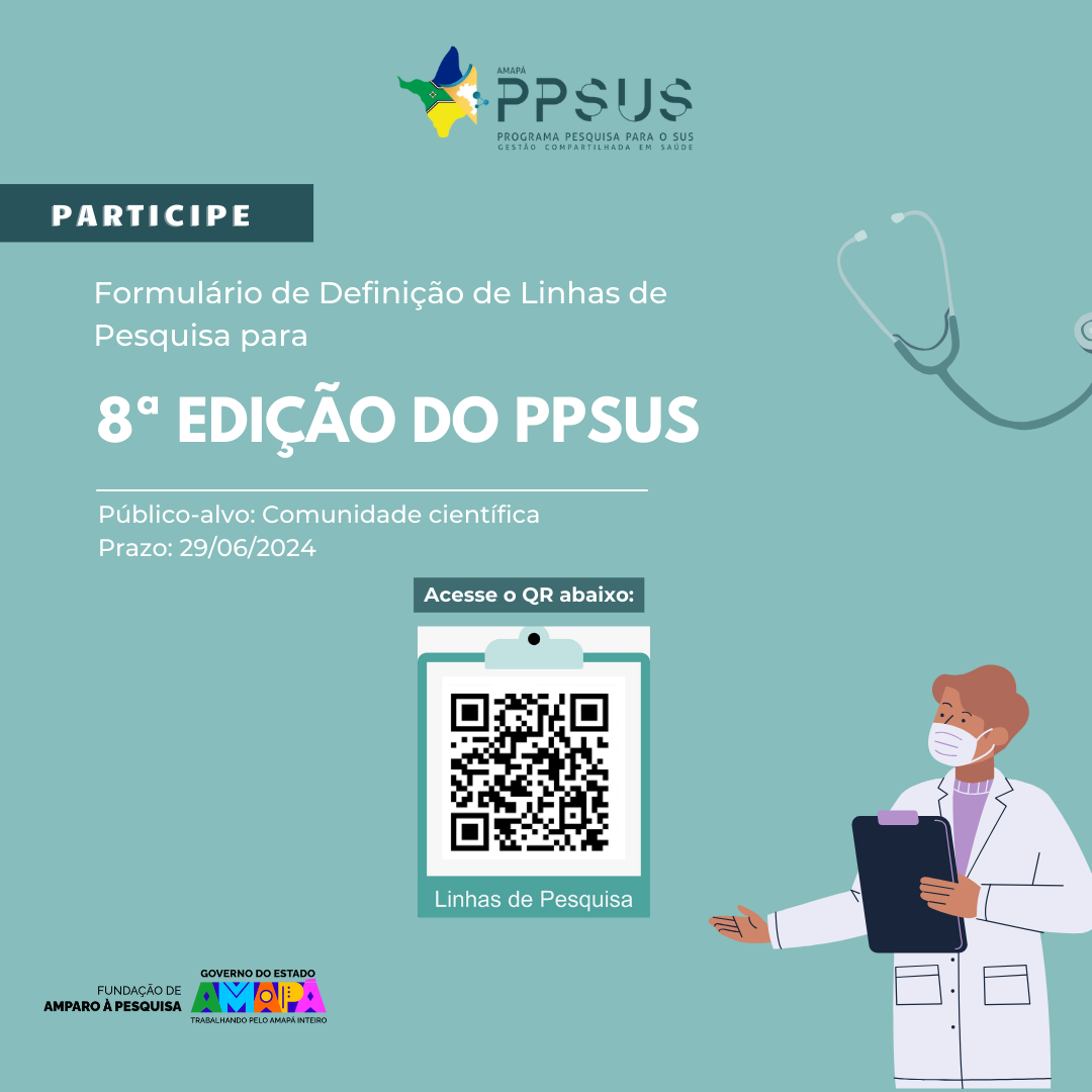 Contribua com as Linhas de Pesquisa para a 8ª Edição do PPSUS no Amapá