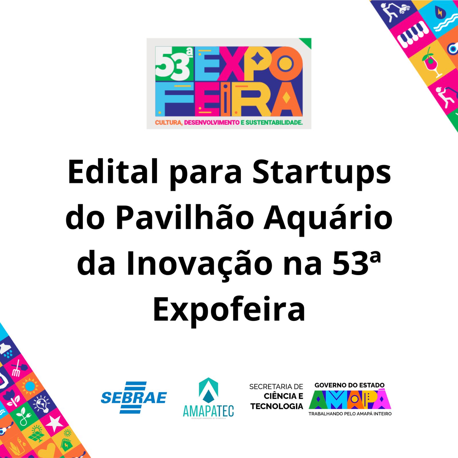 Governo do Estado lança o edital de seleção de startups para expor no Pavilhão 