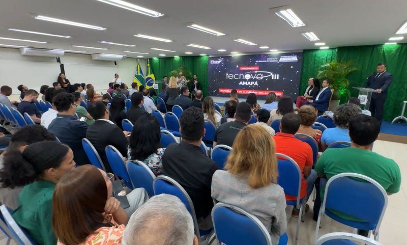 Chamada Pública Tecnova III FAPEAP/FINEP Apoia Projetos de Inovação no Amapá
