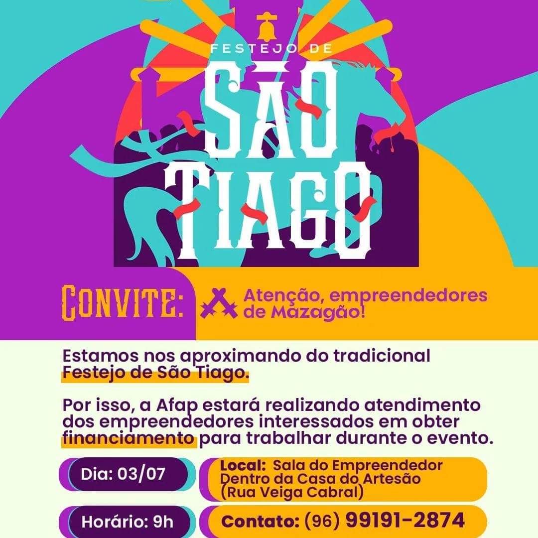MAZAGÃO EM DESENVOLVIMENTO   Afap oferece financiamento para empreendedores que irão trabalhar na Festa de São Tiago.