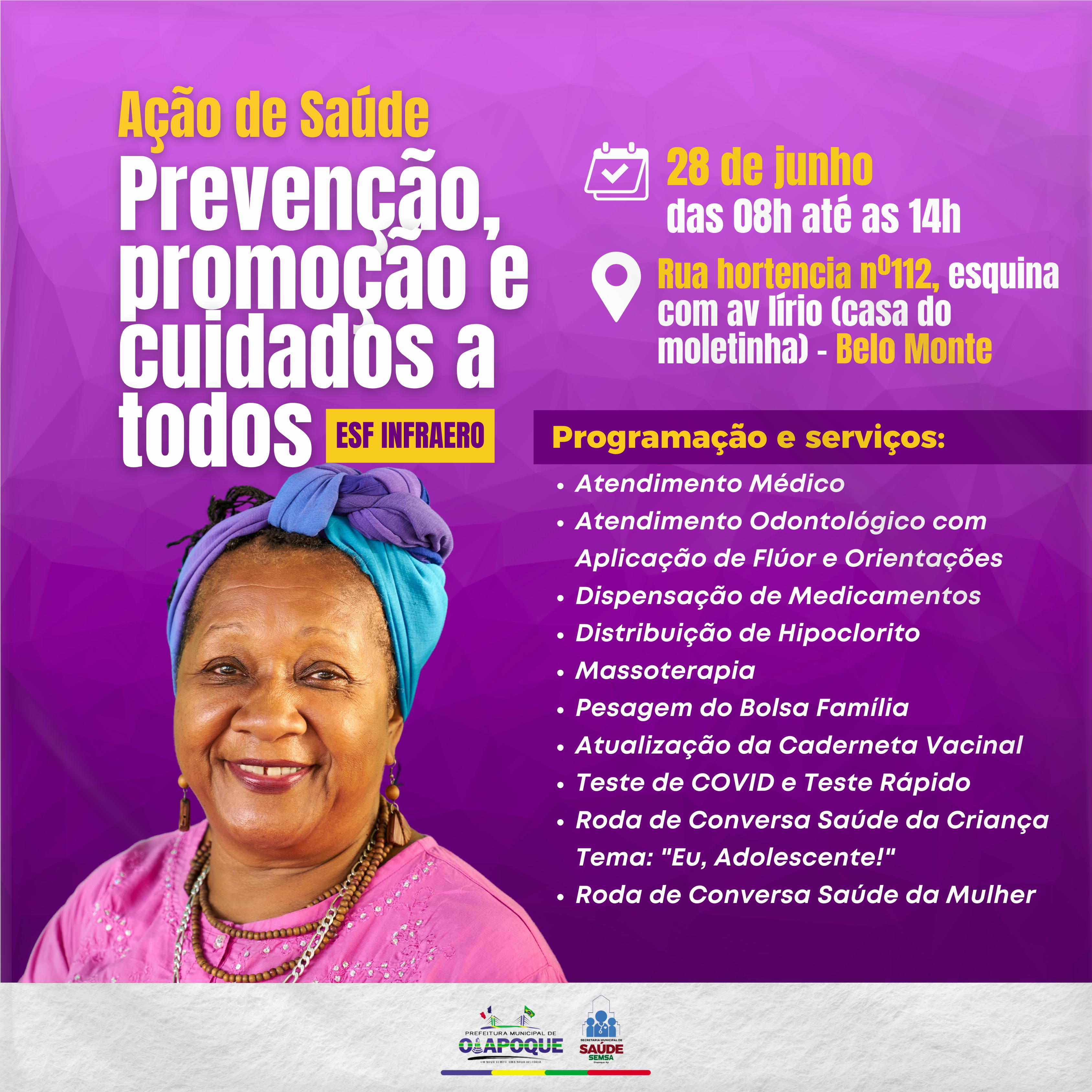 Ação: prevenção, promoção e cuidado a todos.