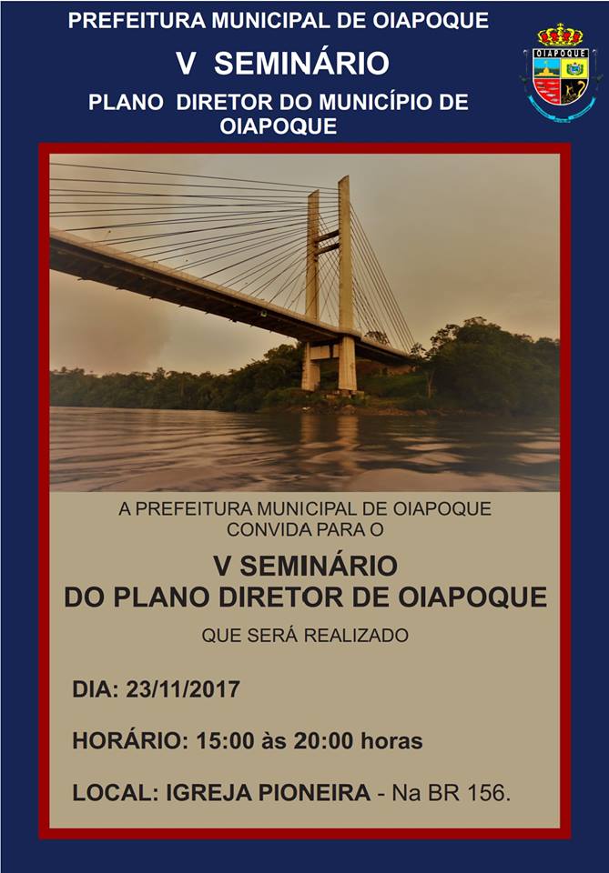 5º SEMINÁRIO DO PLANO DIRETOR PARTICIPATIVO DE OIAPOQUE