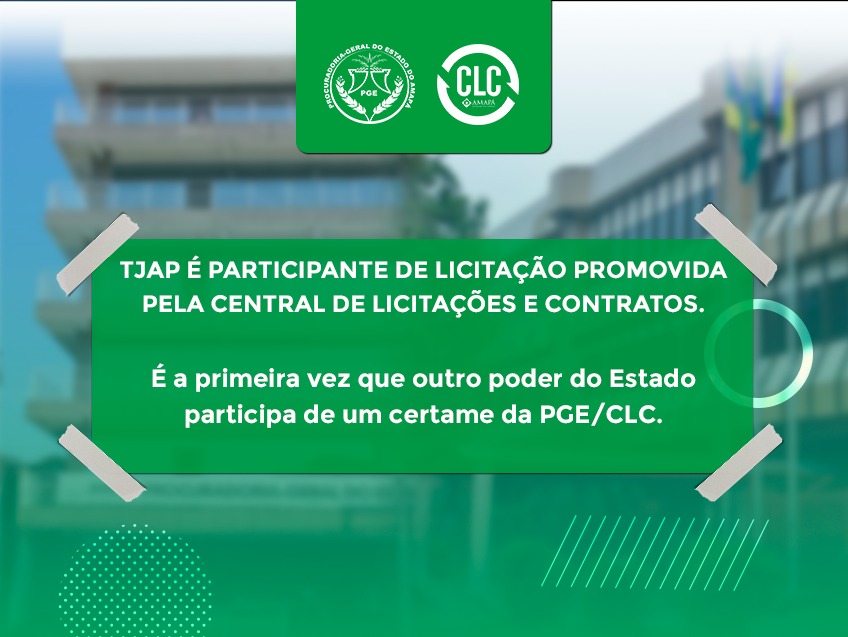 TJAP é participante de licitação promovida pela Central de Licitações e Contratos