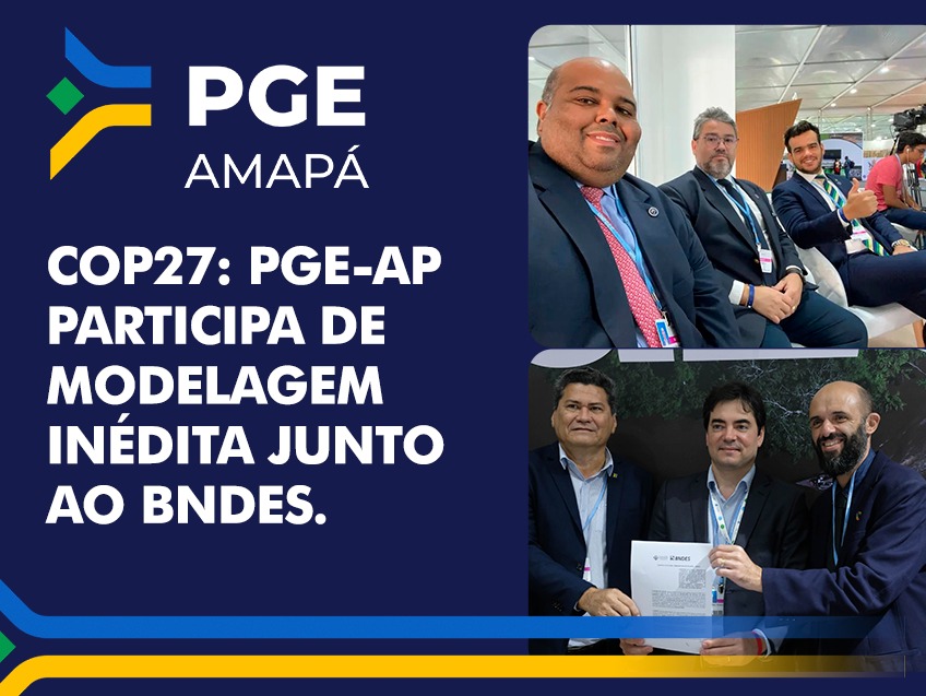 COP27: PGE-AP participa de modelagem inédita junto ao BNDES