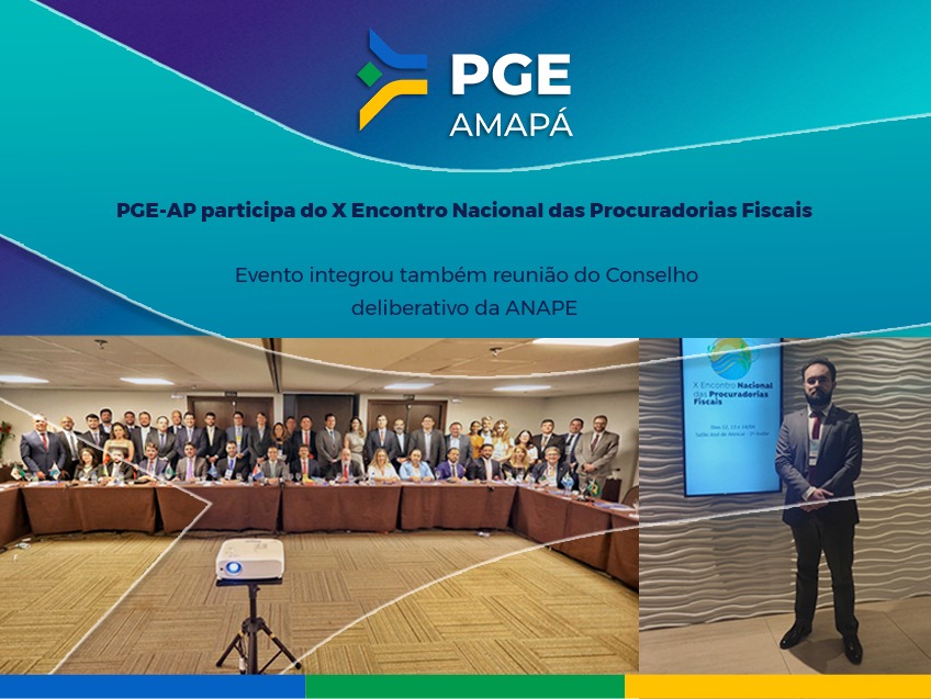 PGE-AP participa do X Encontro Nacional das Procuradorias Fiscais