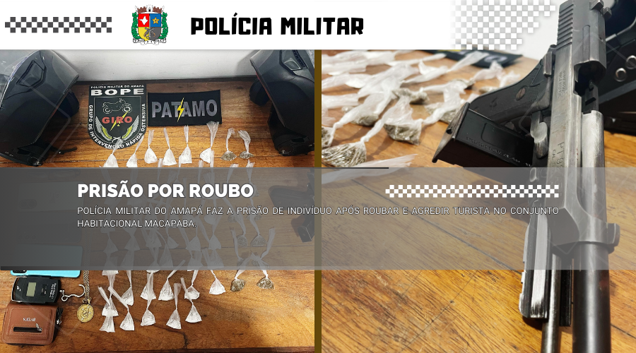 POLÍCIA MILITAR DO AMAPÁ FAZ A PRISÃO DE INDIVÍDUO APÓS ROUBAR E AGREDIR TURISTA NO CONJUNTO HABITACIONAL MACAPABA
