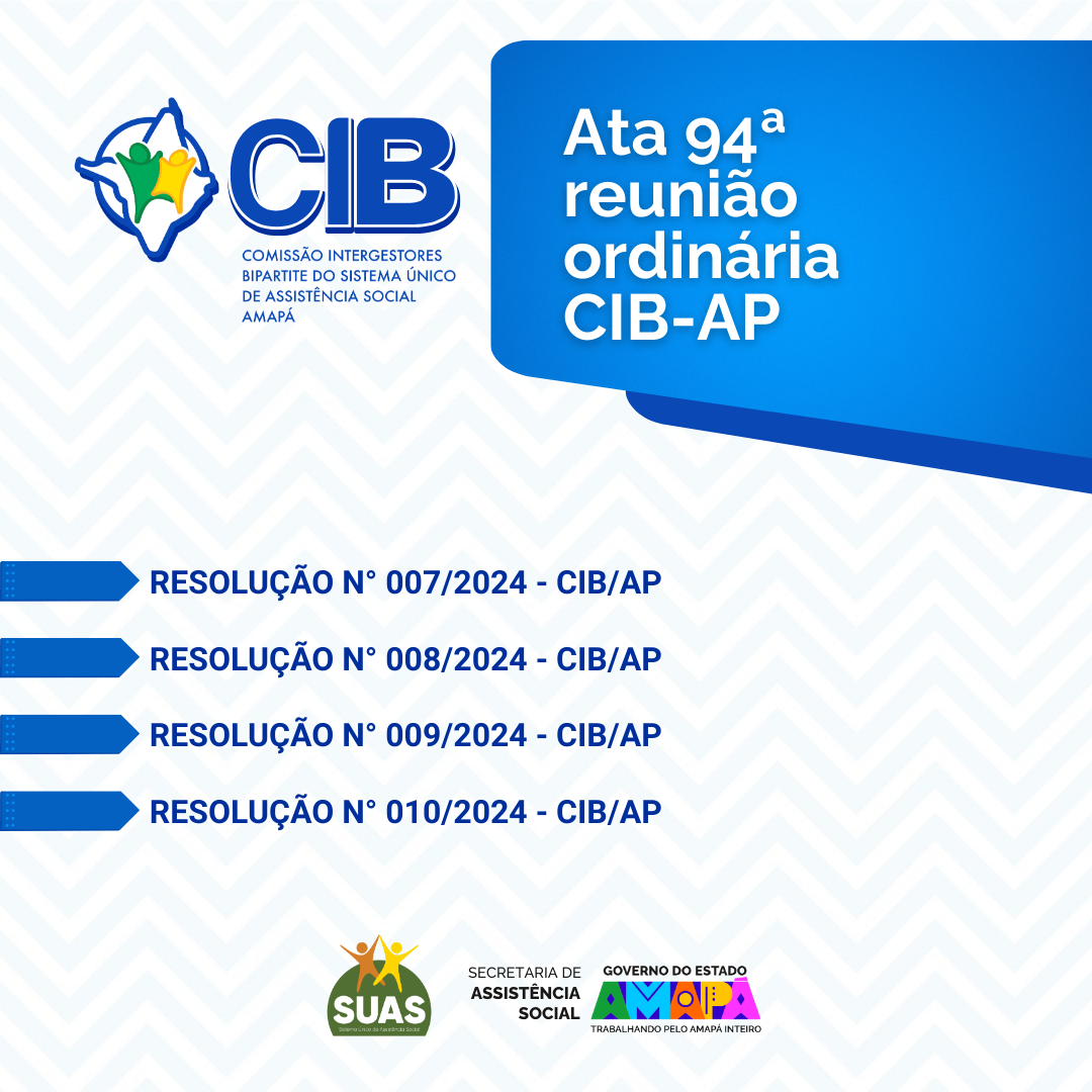 ATA E RESOLUÇÕES DA 94ª REUNIÃO ORDINÁRIA DA CIB/AP