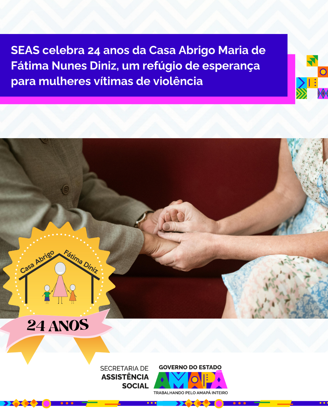 SEAS celebra 24 anos da Casa Abrigo Maria de Fátima Nunes Diniz, um refúgio de esperança para mulheres vítimas de violência