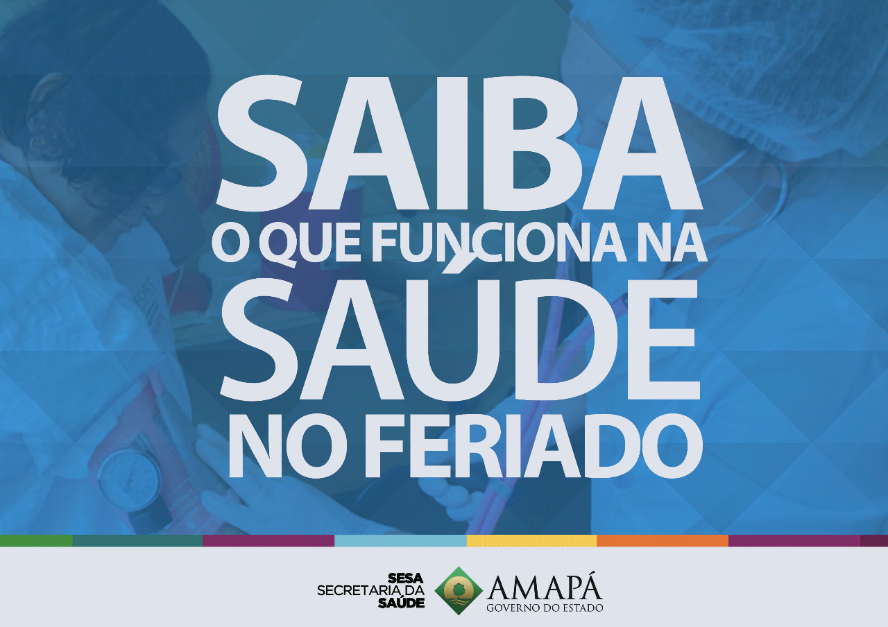 Confira o funcionamento dos serviços de saúde no feriado de Corpus Christi