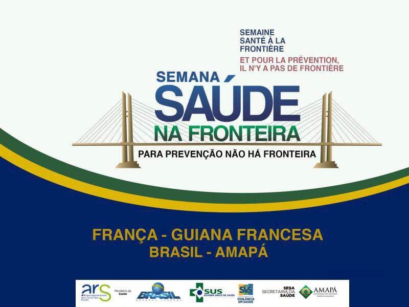 Amapá e Guiana Francesa realizam Semana de Saúde na Fronteira