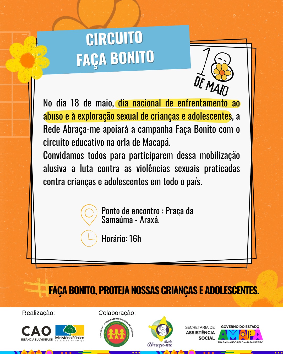 Maio Laranja: Governo do Amapá e Rede Abraça-me apoiam circuito educativo da campanha “Faça Bonito” 