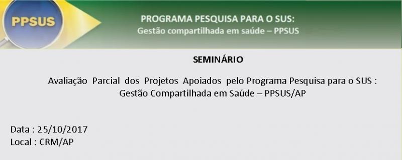 Pesquisadores do Lacen participam de seminário de avaliação parcial de projetos apoiados pelo PPSUS