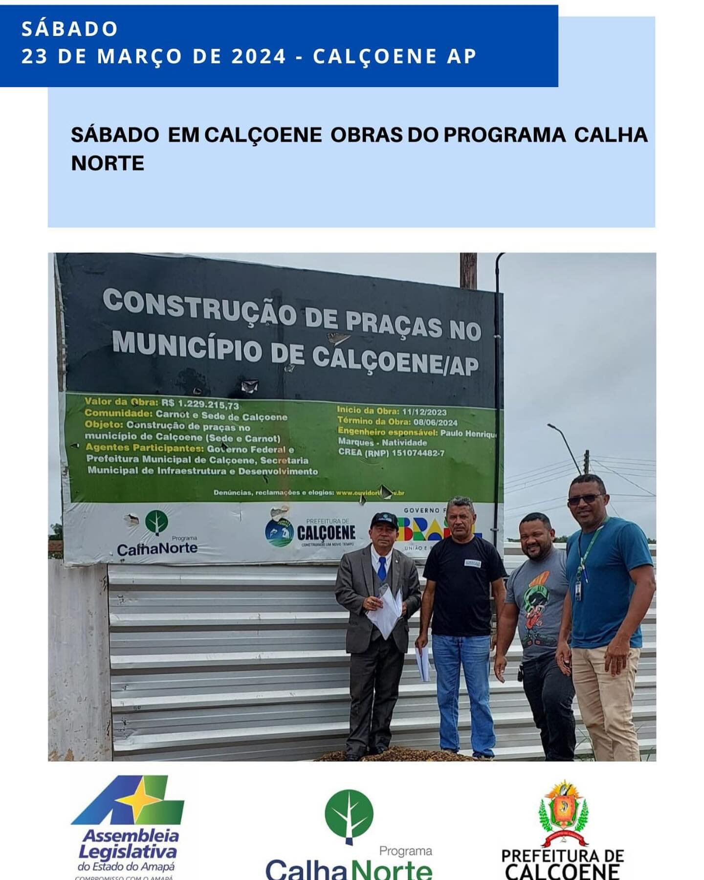 Fiscalização das Obras: Representante do Calha Norte visita Calçoene
