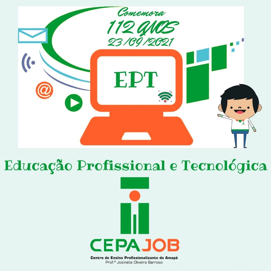 112 anos de Educação Profissional e Tecnológica