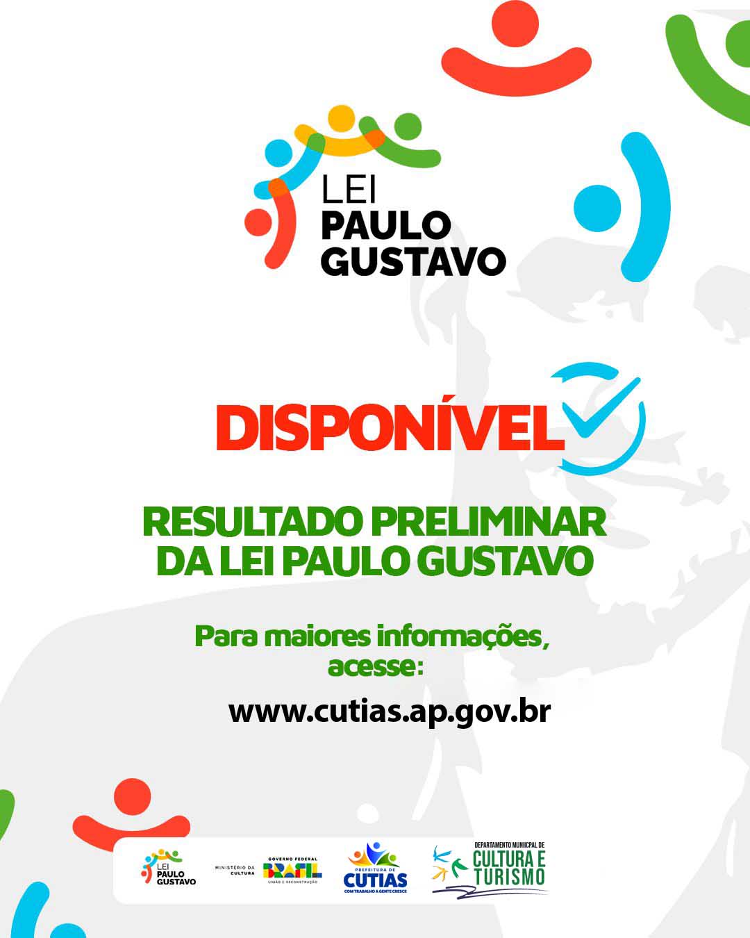 Resultado Preliminar da Lei Paulo Gustavo já está disponível!