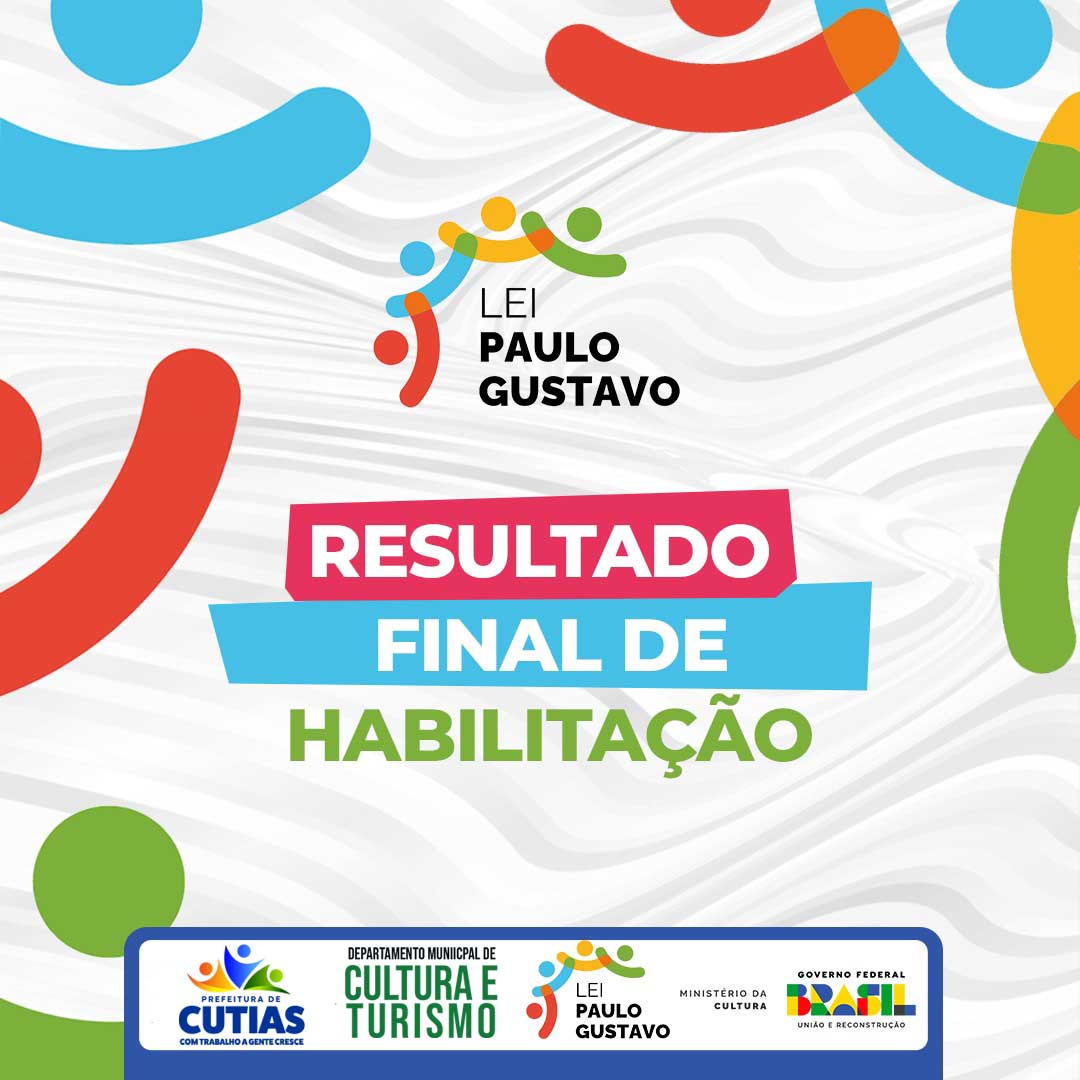 RESULTADO FINAL DE HABILITAÇÃO – LEI PAULO GUSTAVO
