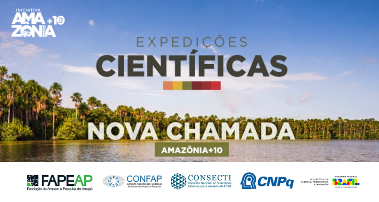 FAPEAP, em parceria com o CNPq, lança a Chamada Iniciativa Amazônia+10 - Expedições Científicas