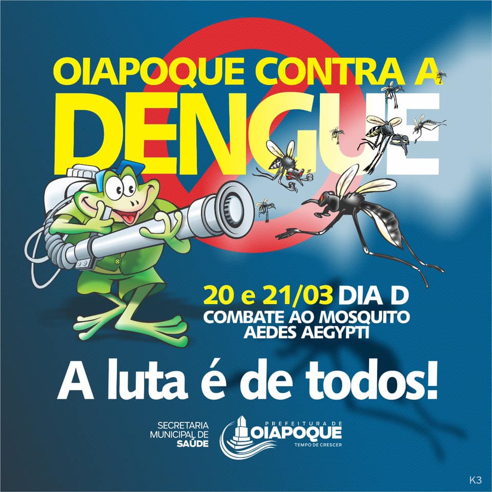 OIAPOQUE CONTRA A DENGUE!