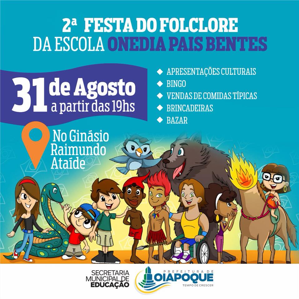 2ª FESTA DO FOLCLORE DA ESCOLA ONEDIA PAIS BENTES