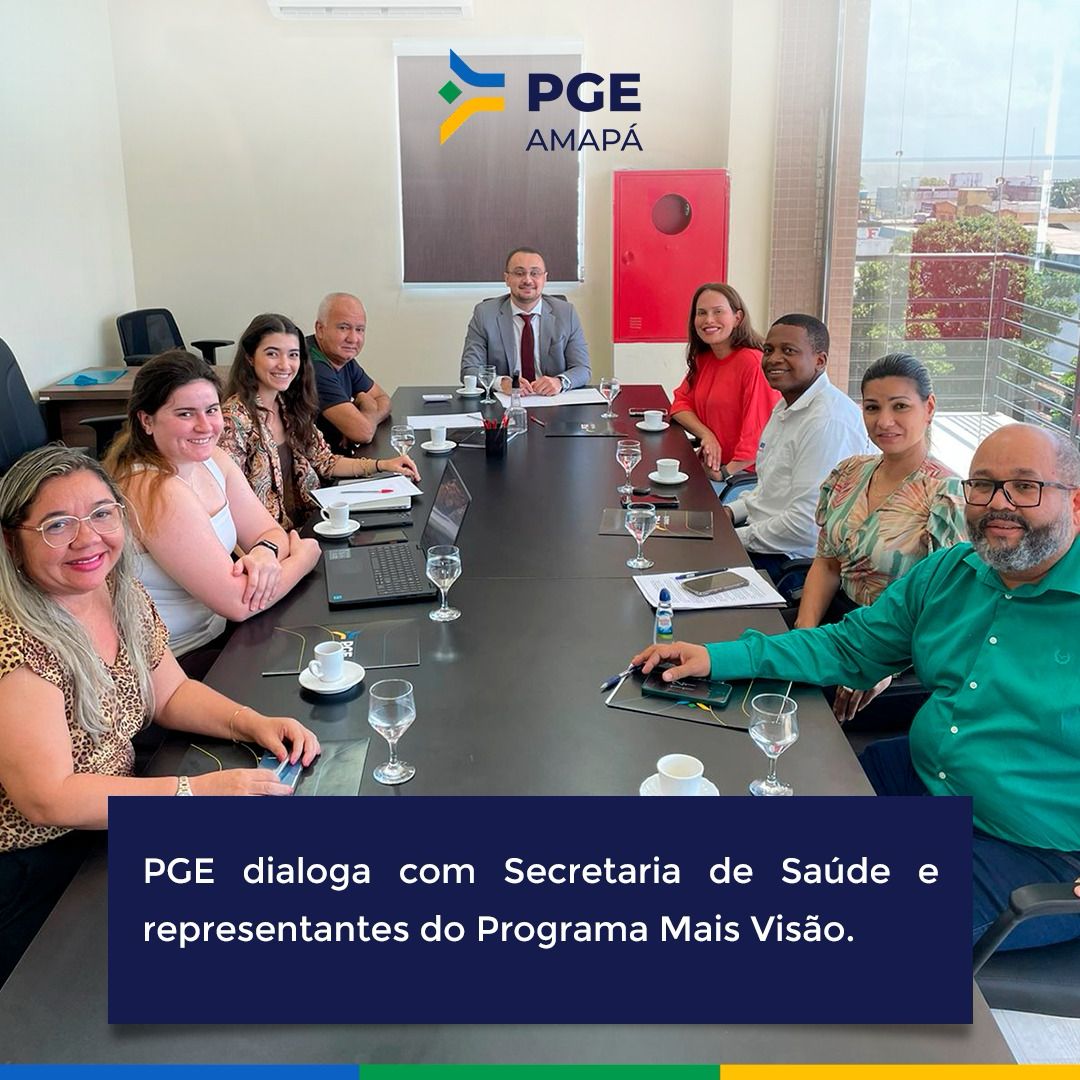 PGE dialoga com Secretaria de Saúde e representantes do Programa Mais Visão