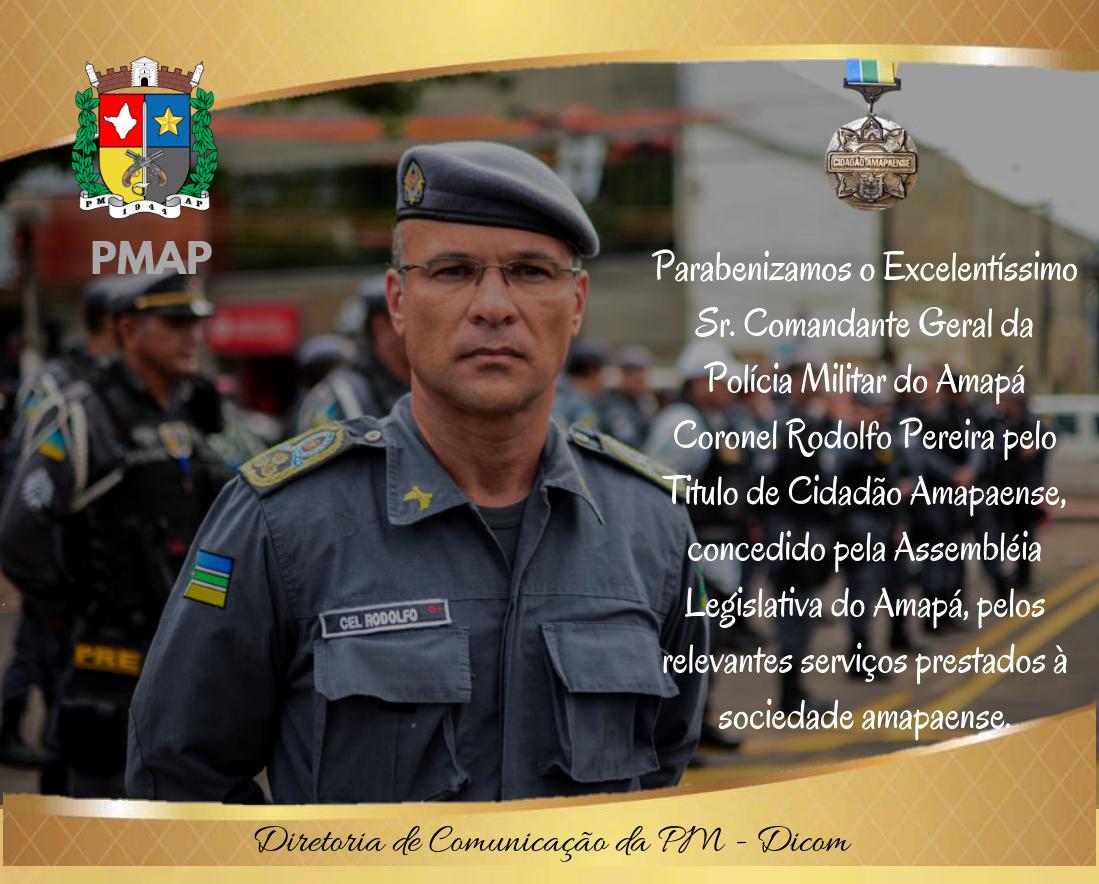Comandante Geral da Polícia Militar recebe Título de Cidadão Amapaense