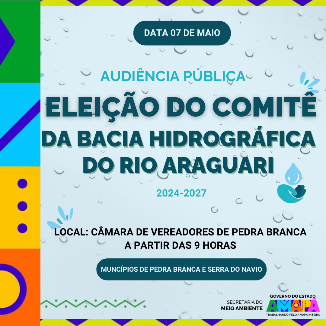 Governo do Estado convoca para Audiência Pública em Pedra Branca sobre Comitê da Bacia do Rio Araguari