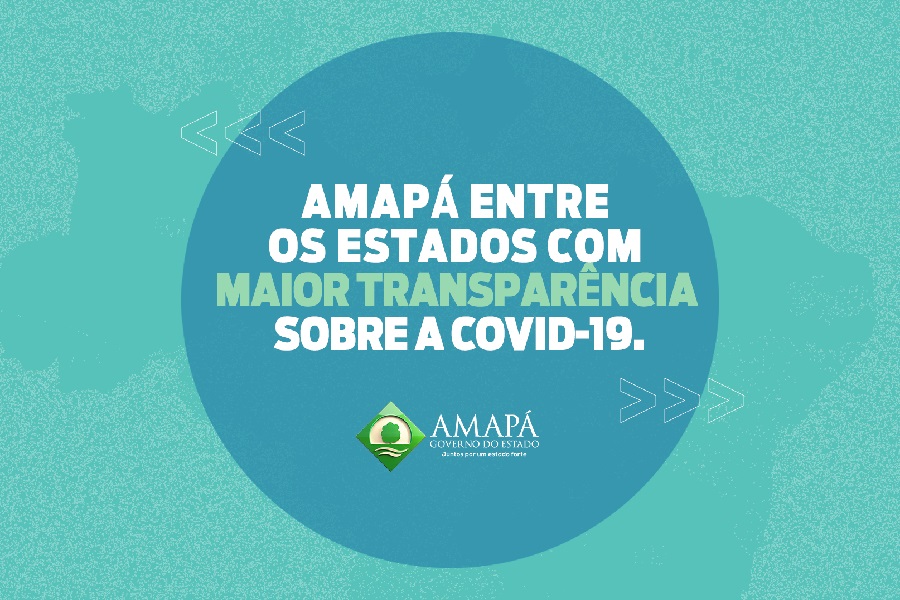 Amapá sobe no ranking de transparência sobre coronavírus e é 5° melhor estado do Brasil