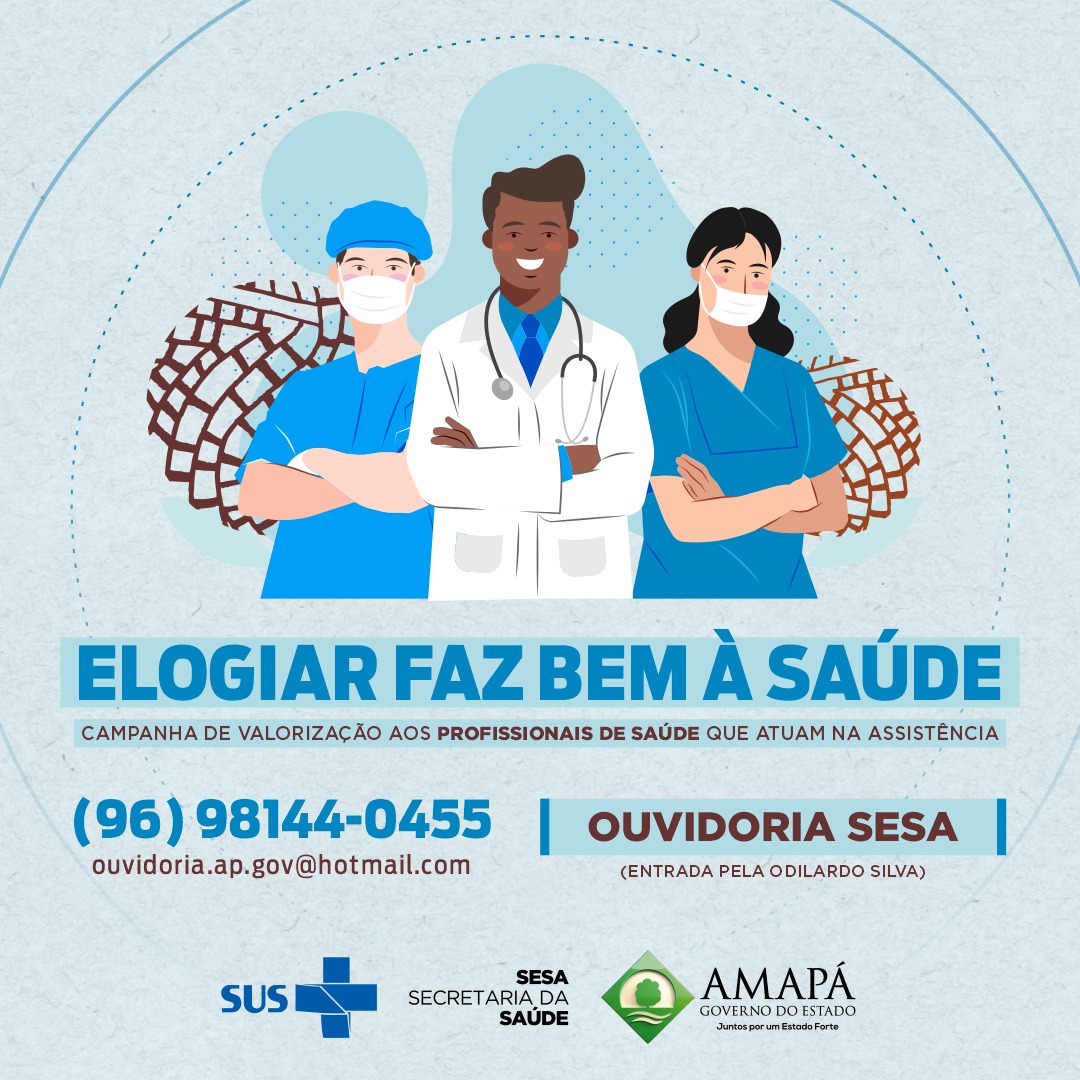 Campanha “Elogiar Faz Bem à Saúde” valoriza profissionais da saúde no Amapá