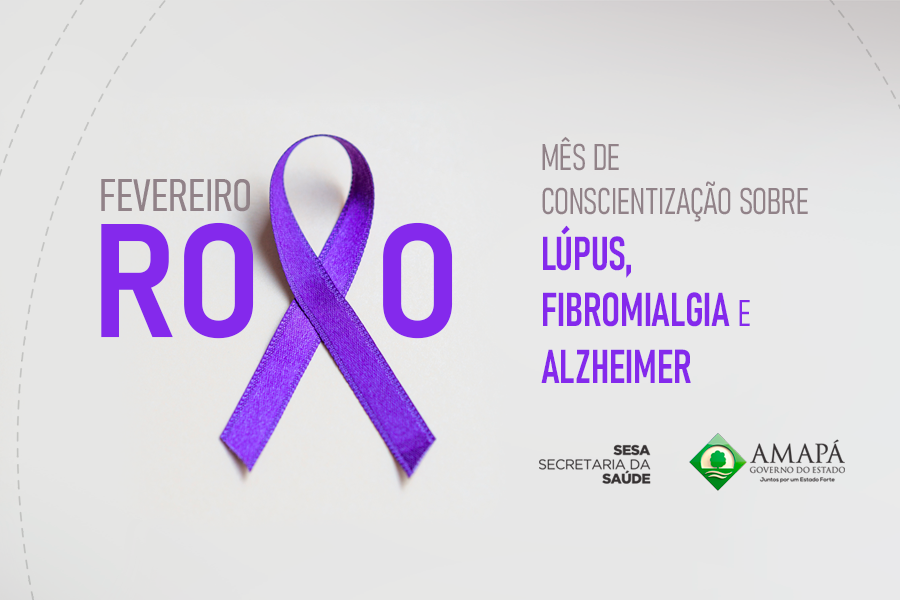Fevereiro Roxo: campanha nacional conscientiza sobre lúpus, fibromialgia e Alzheimer