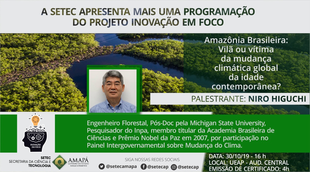 Pesquisador Nobel da Paz vem ao Amapá discutir mudanças climáticas na Amazônia